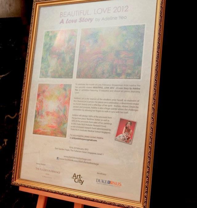 Beautiful, Love. solo art exhibition at The Fullerton Hotel, Singapore, February 2012.